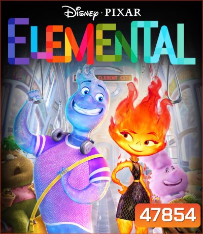 4K - Elemental (2023) เมืองอลวนธาตุอลเวง - แผ่นหนัง 4K UHD