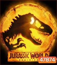 3D-Jurassic World Dominion (2022) จูราสสิค เวิลด์ ทวงคืนอาณาจักร