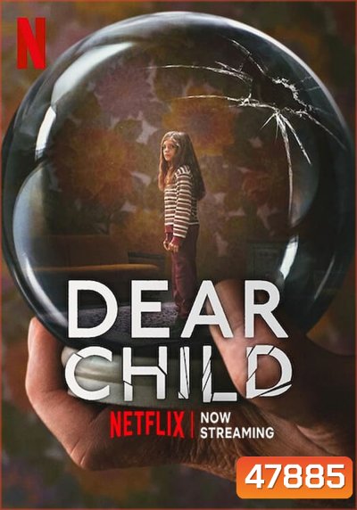 ลูกรัก (2023) Dear Child (6 ตอนจบ)