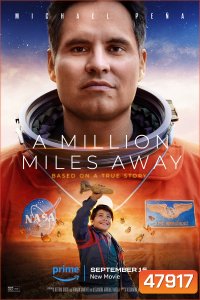 A Million Miles Away ฝันให้ไกล ไปถึงอวกาศ (2023)
