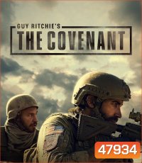 Guy Ritchies the Covenant (2023) เดอะ โคเวแนนท์ โดย กาย ริชชี่