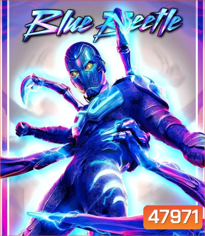 4K - Blue Beetle บลู บีเทิล (2023) - แผ่นหนัง 4K UHD