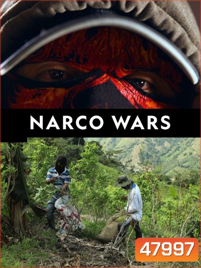 Narco Wars Season 1 (2017) 10 ตอน