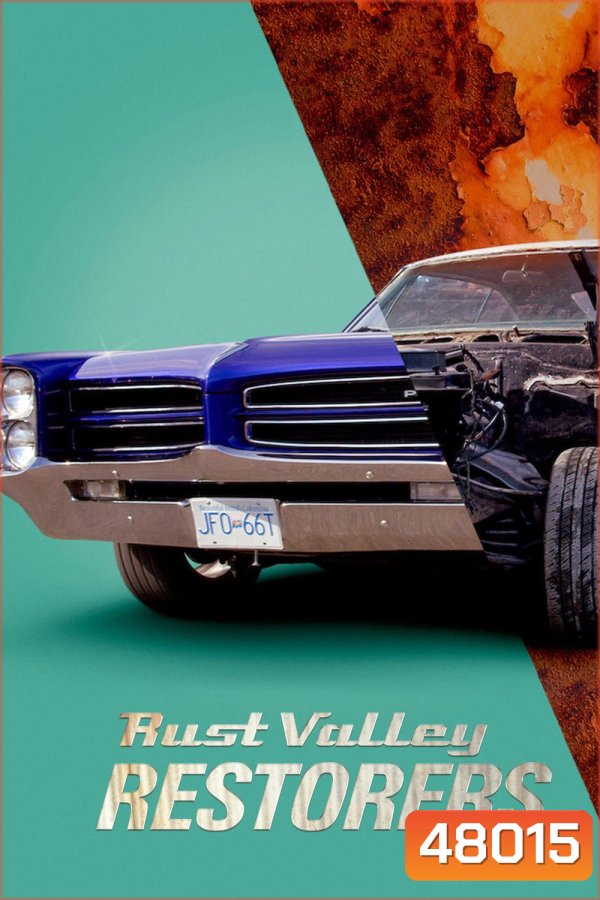 Rust Valley Restorers (2019) รัสต์ วัลเลย์: สนิม เศษเหล็ก คลาสสิก (8 ตอน) (Season 1)