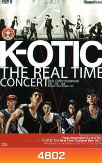 บันทึกการแสดงสดคอนเสิร์ต K-OTIC The Real Time Concert