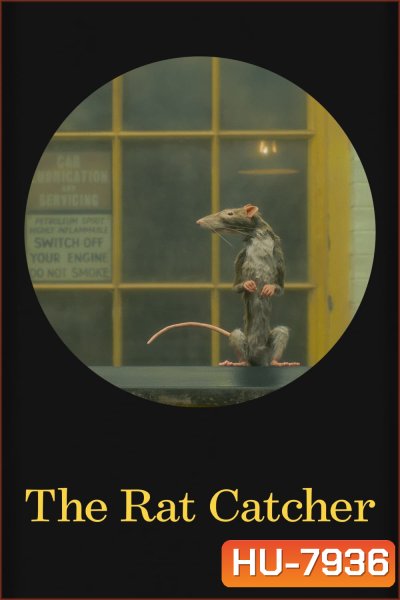 The Rat Catcher (Short 2023) คนจับหนู (ความยาว 17 นาที)