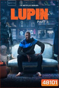 Lupin Season 3 (2023) จอมโจรลูแปง ปี 3 (7 ตอนจบ)