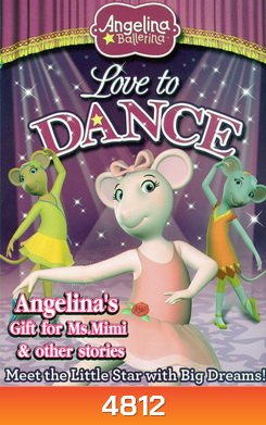 Angelina Ballerina - Love To Dance