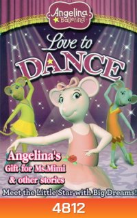 Angelina Ballerina - Love To Dance
