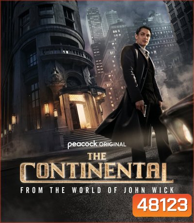 4K - The Continental: From the World of John Wick (2023) เดอะ คอนทิเนนทัล: จากโลกของจอห์น วิค