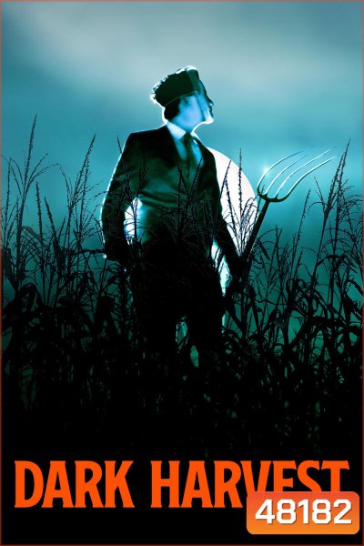 ดาร์กฮาร์เวสต์ Dark Harvest (2023)