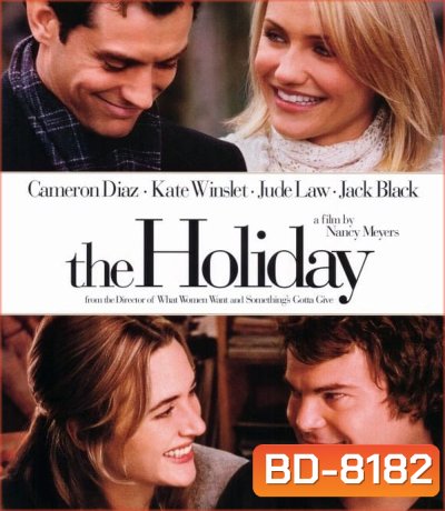 The Holiday (2006) เดอะฮอลิเดย์ เซอร์ไพรส์รัก วันพักร้อน