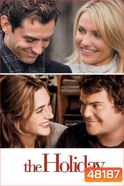 เดอะฮอลิเดย์ เซอร์ไพรส์รัก วันพักร้อน The Holiday (2006)