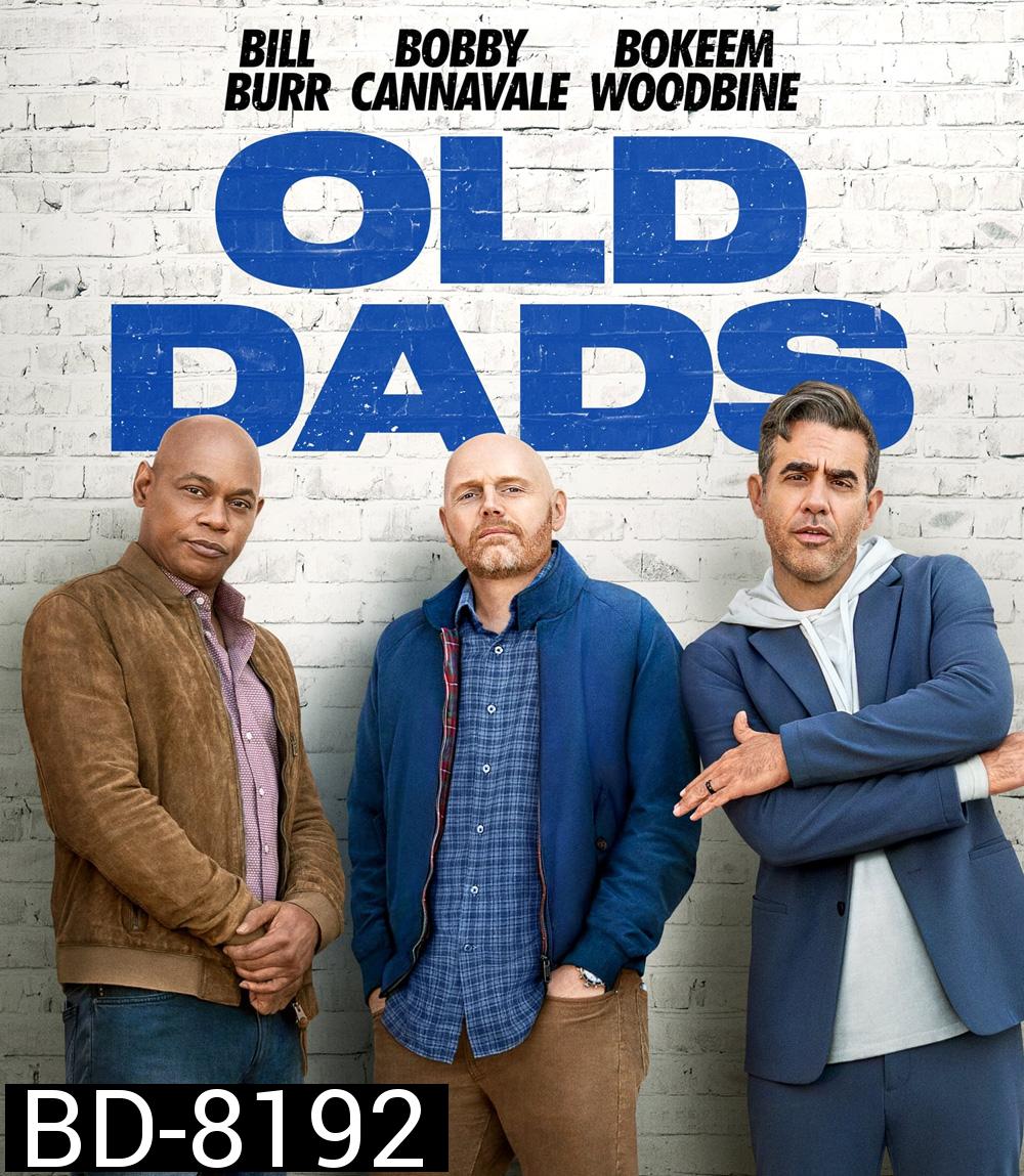 Old Dads (2023) แก่แต่เก๋า