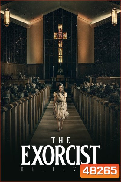 หมอผีเอ็กซอร์ซิสต์: ผู้ศรัทธา The Exorcist Believer (2023)