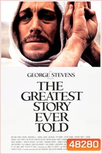 The Greatest Story Ever Told (1965) เรื่องราวชีวประวัติของพระเยซูคริสต์