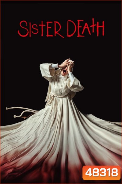 ซิสเตอร์เดท Sister Death (2023)
