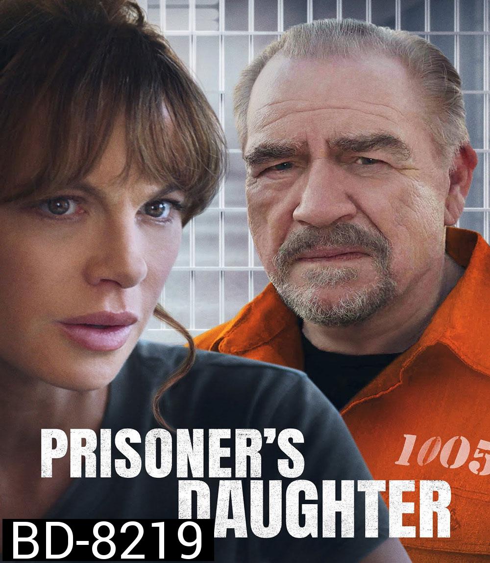ลูกสาวนักโทษ (2023) Prisoner's Daughter