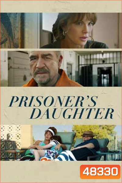 Prisoner's Daughter ลูกสาวนักโทษ (2023)