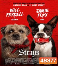 ชีวิตหมาต้องไม่หมา Strays (2023)