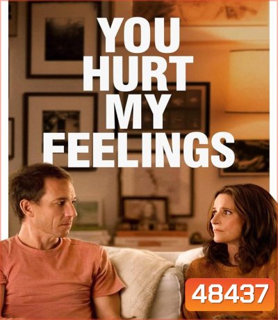 You Hurt My Feelings (2023) เจ็บเพราะรัก