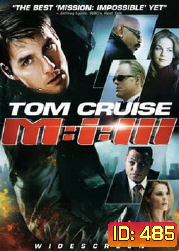 Mission: Impossible III (2006) เอ็ม ไอ ทรี : มิชชั่นอิมพอสซิเบิ้ล 3