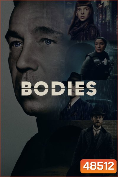 Bodies Season 1 (2023 ) ศพ ซีซั่น 1 (8 ตอน)