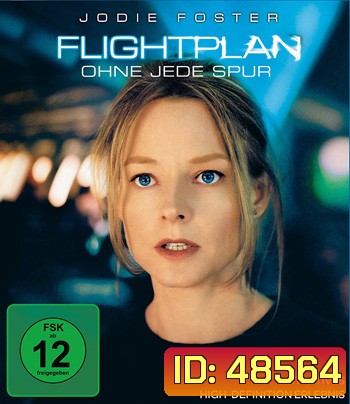 Flightplan (2005) ไฟลท์แพลน เที่ยวบินระทึกท้านรก
