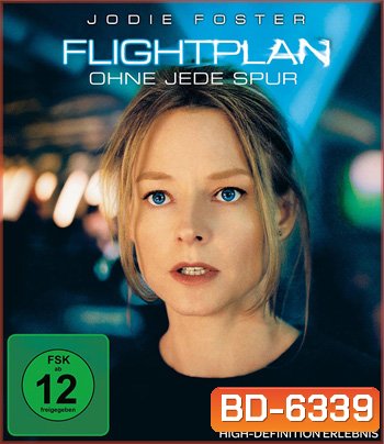 Flightplan (2005) ไฟลท์แพลน เที่ยวบินระทึกท้านรก