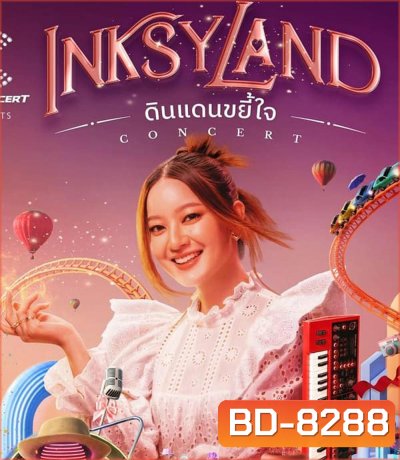 INKSYLAND Concert ดินแดนขยี้ใจ (2023)
