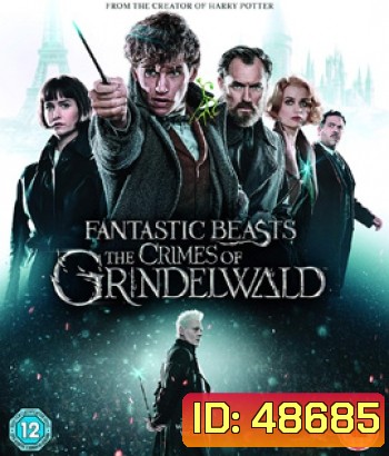 Fantastic Beasts 2 : The Crimes of Grindelwald (2018) สัตว์มหัศจรรย์ อาชญากรรมของกรินเดลวัลด์ {2:13:50 นาที}