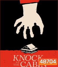 4K - เสียงเคาะที่กระท่อม Knock at the Cabin (2023) - แผ่นหนัง 4K UHD