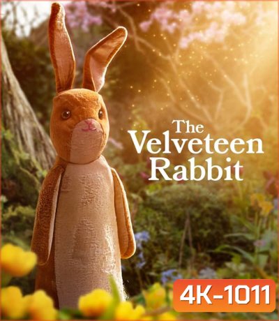 4K - The Velveteen Rabbit กระต่ายกำมะหยี่ (2023) - แผ่นหนัง 4K UHD