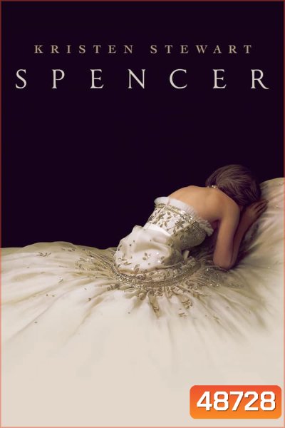 Spencer สเปนเซอร์ (2021)