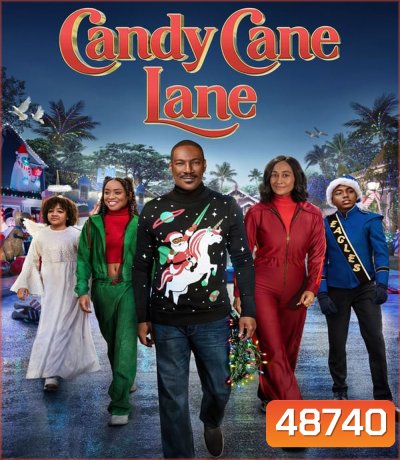 Candy Cane Lane แคนดี้ เคน เลน: คุณพ่อดวงจู๋ ขอกู้วิกฤติคริสต์มาส (2023)