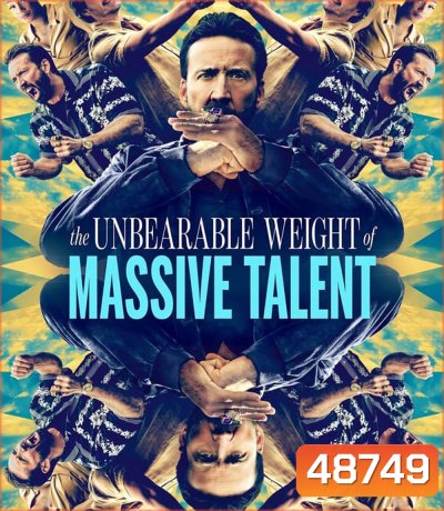 4K - The Unbearable Weight of Massive Talent ข้านี่แหละ นิค'ฟักกลิ้ง'เคจ (2022) - แผ่นหนัง 4K UHD