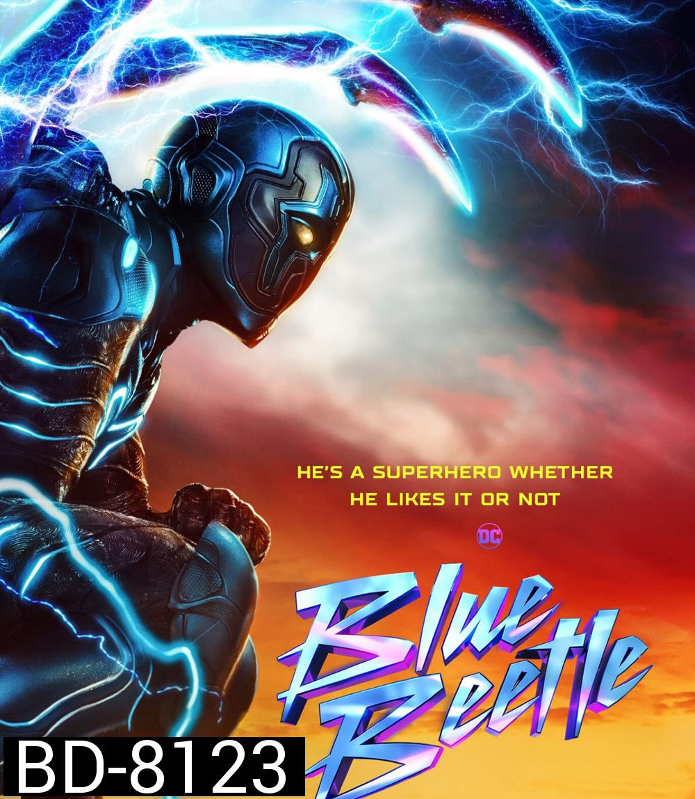 Blue Beetle บลู บีเทิล (2023)