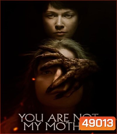You Are Not My Mother มาร(ดา)จำแลง (2022)