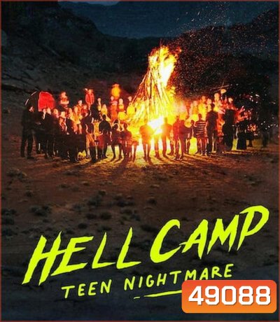 Hell Camp Teen Nightmare ค่ายนรก ฝันร้ายวัยรุ่น (2023)
