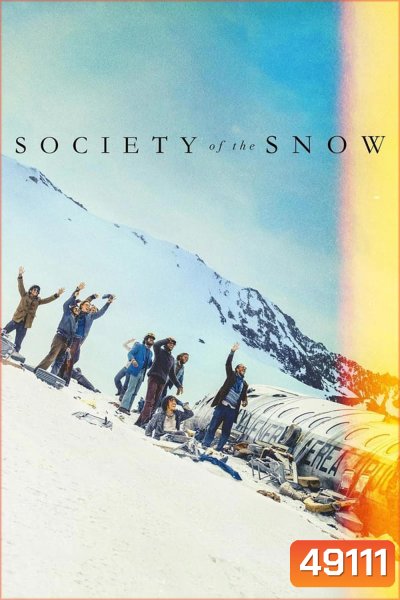 Society of the Snow หิมะโหด คนทรหด (2023)