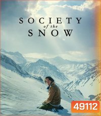 Society of the Snow (2023) หิมะโหด คนทรหด