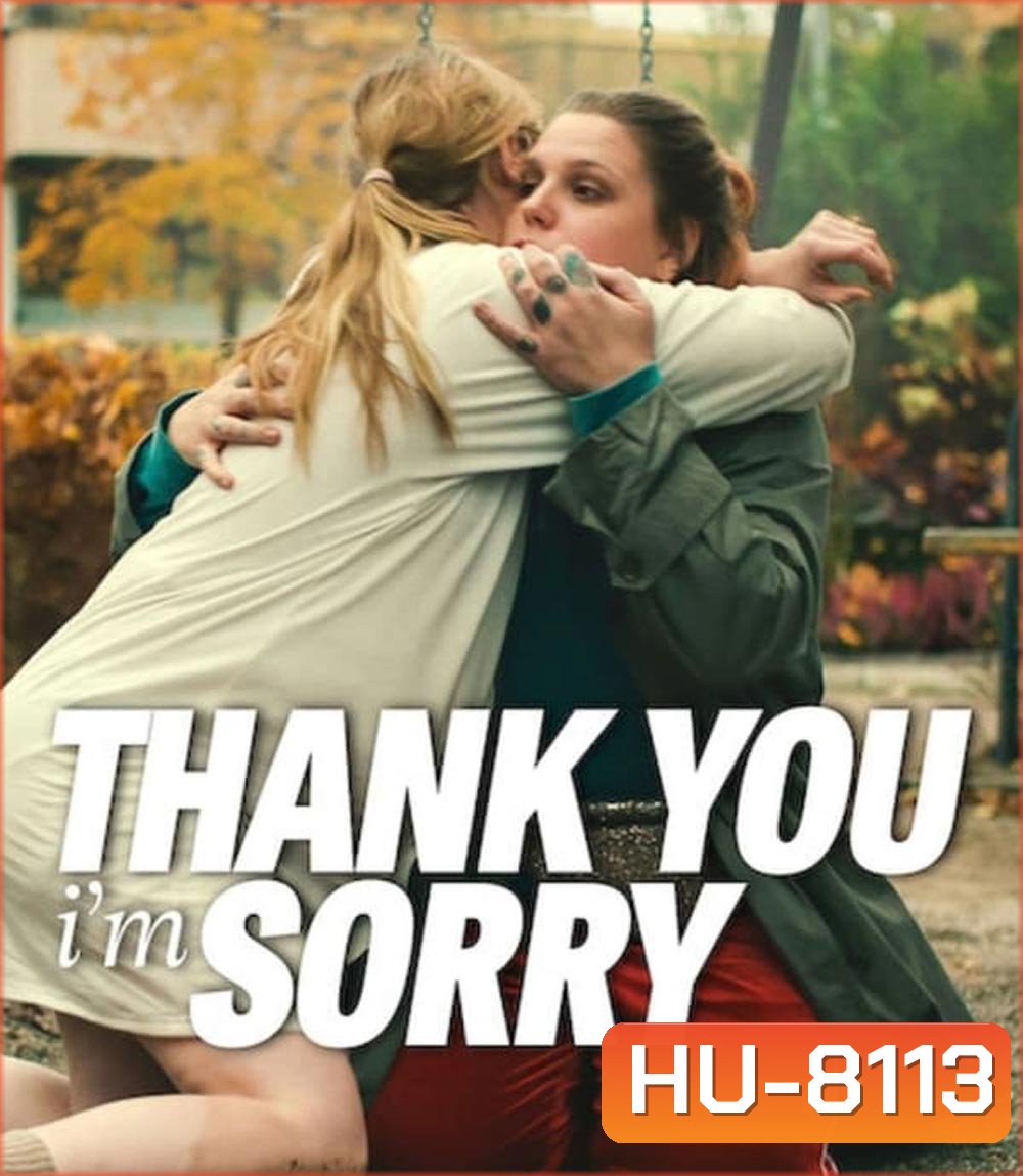 Thank You, I'm Sorry (2023)