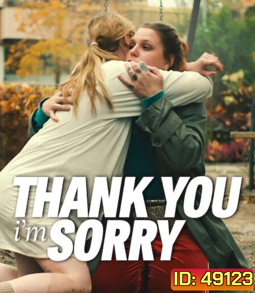 Thank You, I'm Sorry (2023)