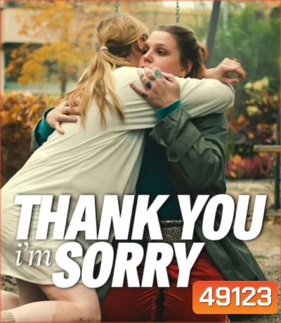 Thank You, I'm Sorry (2023)
