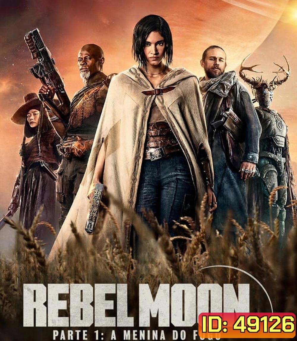 4K - Rebel Moon Part One A Child of Fire เรเบลมูน ภาค 1 บุตรแห่งเปลวไฟ (2023) - แผ่นหนัง 4K UHD