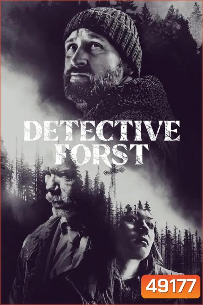 Detective Forst ล่าฆาตรกรภูเขา (2024)
