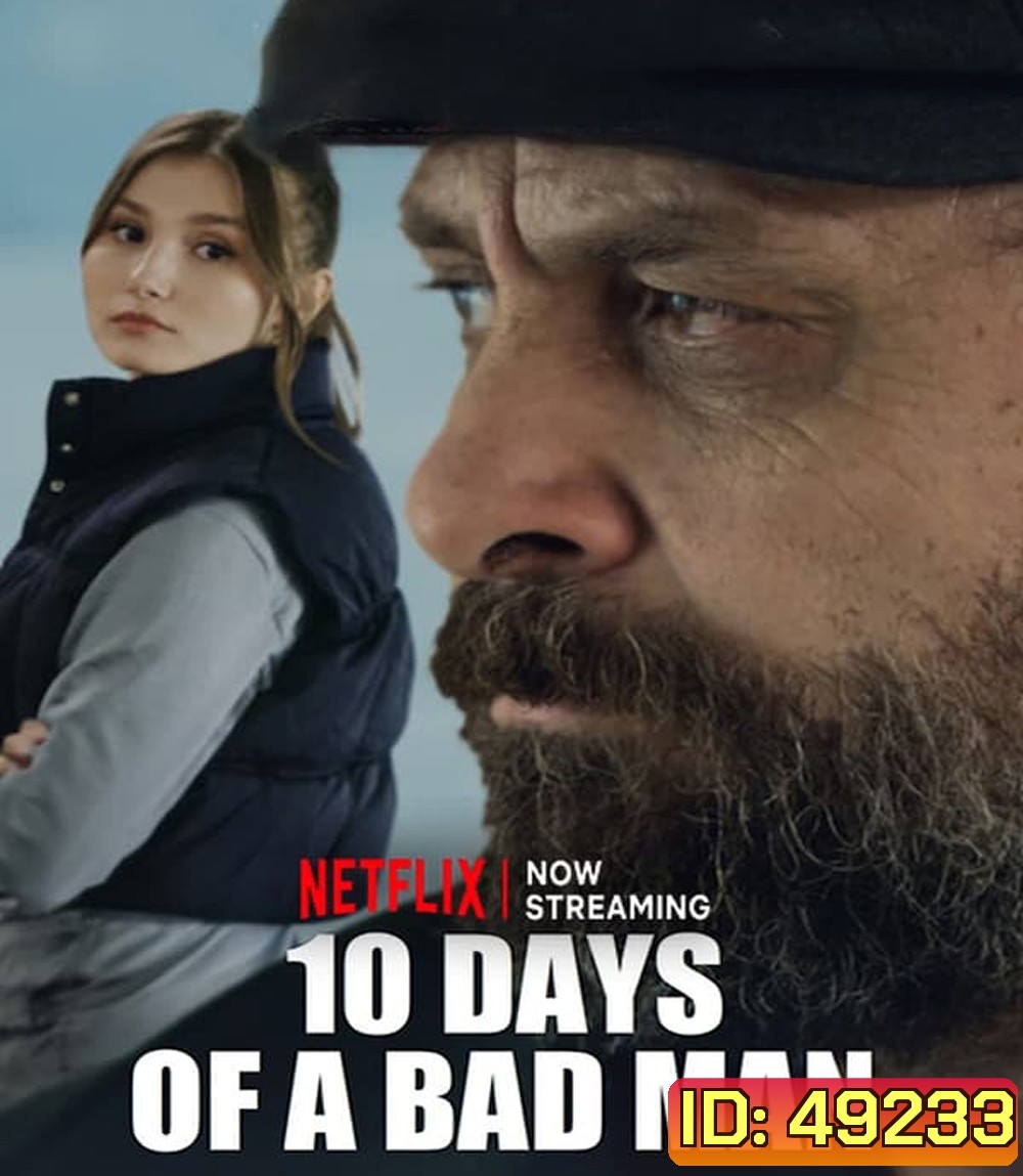 10 Days of a Bad Man 10 วันของคนเลว (2023)