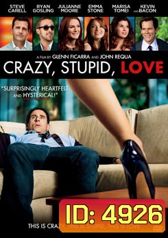 Crazy Stupid Love เครซี่ สติวปิด เลิฟ