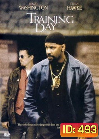 Training Day (2001) ตำรวจระห่ำ ... คดไม่เป็น