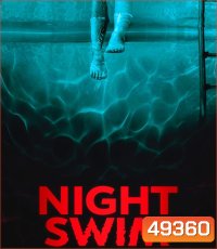 4K - Night Swim ค่ำคืนอย่าแหวกว่าย (2024) - แผ่นหนัง 4K UHD